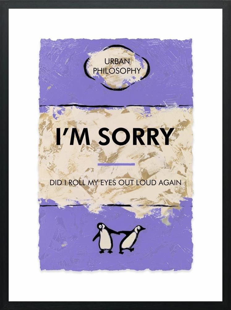 I'm Sorry Framed Limited Edition Print on Paper by Artist Hue Folk